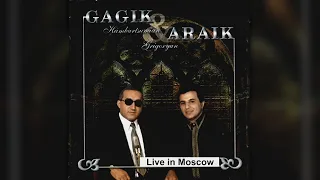 Araik Grigoryan and Gagik Hambardzumyan - Live in Moscow | Armenian music | Հայկական երաժշտություն