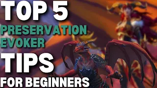 Dragonflight | TOP Tips For New Preservation Evokers! | 10.1