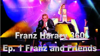 Franz Harary MEGA MAGIC 360 Ep1 Meet Franz & Friends