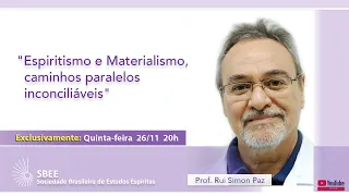 Live Espírita “Espiritismo e Materialismo, caminhos paralelos inconciliáveis”