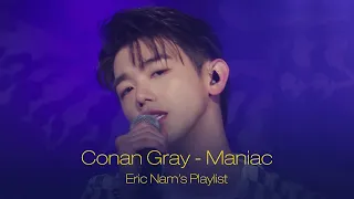 Eric Nam's Playlist | Conan Gray - Maniac (Cover) by 에릭남