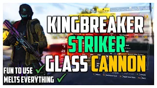 Kingbreaker with Striker and Glass Cannon! The Division 2 Season 10.