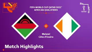 Malawi v Côte d'Ivoire | FIFA World Cup Qatar 2022 Qualifier | Match Highlights