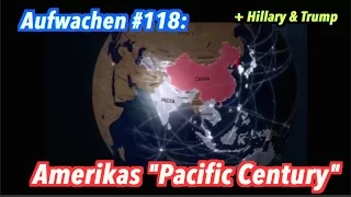 Amerikas "Pacific Century" + Hillary Clinton vs. Donald Trump - Aufwachen Podcast #118