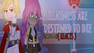 Villainess are Destined to die REACTS || GCRV || (( PART 1 & 2 ))