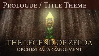 01 - Prologue / Title Theme - The Legend of Zelda (NES) Orchestral Arrangement