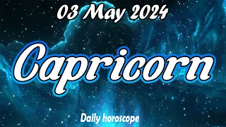 😱WITH THIS YOU WILL CHANGE YOUR LIFE😱🪬CAPRICORN horoscope  MAY 03 2024 ♑️ horoscope