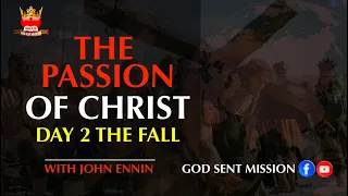 DAY 2!! ON THE PASSION OF CHRIST With John Ennin