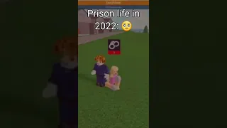 Prison life: 2016 vs 2022 😀🙁 #roblox #shorts