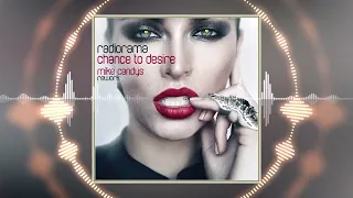 Radiorama - Chance To Desire (Mike Candys Rework)