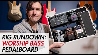 Rig Rundown - Worship Bass Pedalboard