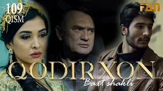 Qodirxon (baxt shakli 109-qism 2-mavsum) | Кодирхон (бахт шакли 109-кисм 2-мавсум)