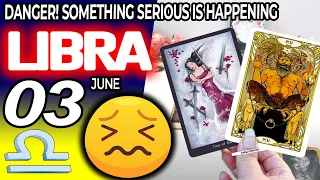 Libra ♎😖DANGER! 🔴SOMETHING SERIOUS IS HAPPENING❌ horoscope for today JUNE 3 2024 ♎ #libra tarot JUNE