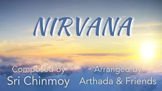 Arthada & Friends - Nirvana Full Album | Sri Chinmoy | Spiritual music | Meditation music | Relaxing
