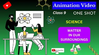 CBSE Class 9 || Chemistry || Matter in our surroundings || Animation || in English