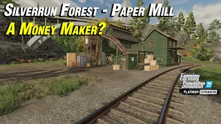 How Profitable Is The Paper Mill - Farming Simulator 22 Platinum DLC