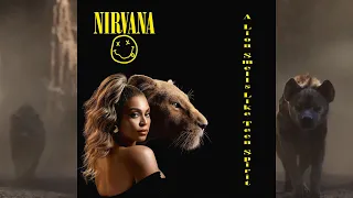 A Lion Smells Like Teen Spirit (Nirvana Vs Beyoncé) Mashup