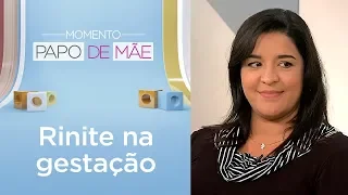 Quais são os cuidados com a rinite na gestação? | Momento Papo de Mãe