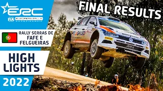 ERC Rally Highlights : Final Day Results : Serras de Fafe - Felgueiras - Cabreira e Boticas 2022