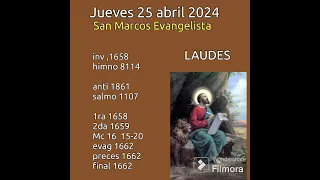 Laudes con cantos para el jueves 25 abril 2024.