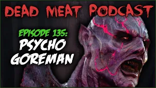 Psycho Goreman (Dead Meat Podcast #135)