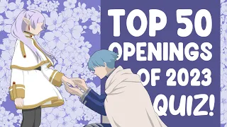 Top 50 Anime Openings of 2023! [QUIZ]