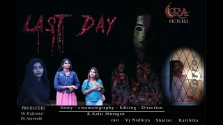 #RApictures Last day tamil horror short film  #webseries #shotfilm