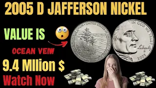 Rare Coin Alert: 2005 D JAFFERSON Nickel Ocean Veiw Five Cent Coin Worth Millions!