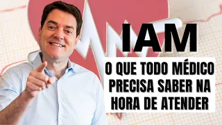 IAM - O QUE TODO MÉDICO PRECISA SABER