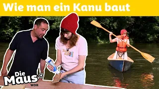 Ein Kanu an einem Tag bauen | DieMaus | WDR