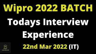 22nd March 2022 - Wipro Interview Experience | wipro elite nlth hr+tr interview ques | IT