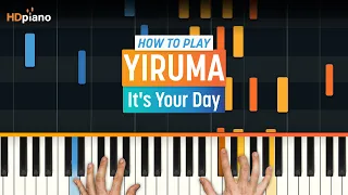 How to Play "It's Your Day" by Yiruma | HDpiano (Part 1) Piano Tutorial