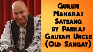 Guruji Satsang|Old Sangat|Pankaj Gautam Uncle|Latest Blessed Satsang|@blessingssatsangs