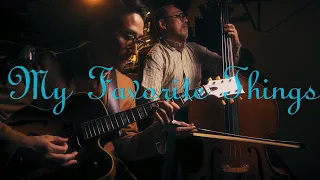 Plays Standards 【 M 】" My favorite things " April , 2022. Jazz guitar and bass duo