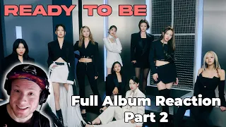 Club K-Pop DJ reacts to TWICE - READY TO BE (PART 2) | CRAZY STUPID LOVE, SET ME FREE (ENG)