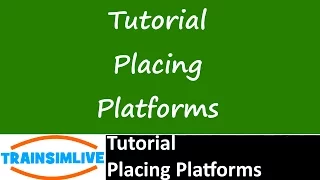 Let's Play Train Simulator 2016 Tutorial - Placing Platforms