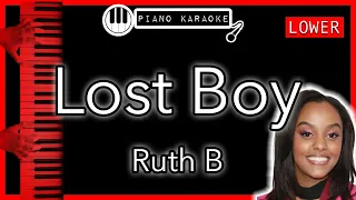 Lost Boy (LOWER -3) - Ruth B - Piano Karaoke Instrumental