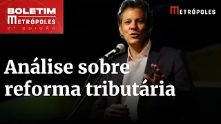 Análise: Haddad espera votação da reforma tributária até outubro e nega volta da CPMF