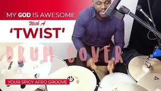 My God is Awesome - Gospel Drumming - Drum Cover