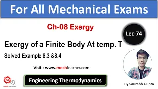 Exergy For a Finite Body at Temperature T |Solved Example 8.3&8.4|| Engineering Thermodynamics-74 ||