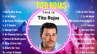 Lo mejor del álbum completo de Tito Rojas 2024 ~ Mejores artistas para escuchar 2024