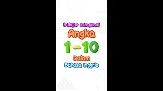 Belajar Mengenal Angka 1-10 dalam Bahasa Inggris