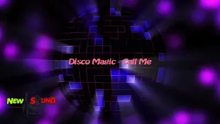 Disco Magic - Call Me