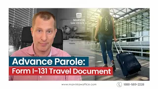 Advance Parole: Form I 131 Travel Document