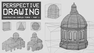 Perspective Drawing 17 - Constructing Complex Forms in Perspective (Part 1)