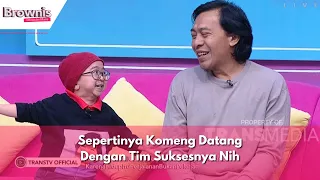 Sepertinya Komeng Datang Dengan Tim Suksesnya Nih | BROWNIS (08/03/24) P1