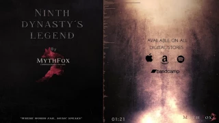MythFox - Ninth Dynasty's Legend (Official)