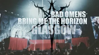 BAD OMENS ✖ BRING ME THE HORIZON live in Glasgow - OVO HYDRO