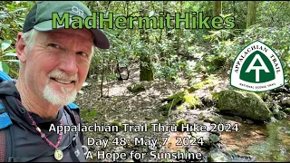 Appalachian Trail Thru Hike 2024 Day 48 May 7, 2024 A Hope for Sunshine