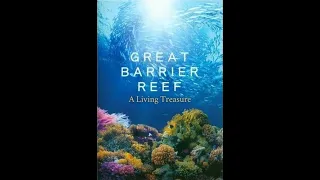 Большой Барьерный риф: Живое сокровище / Great Barrier Reef: A Living Treasure Серия 2